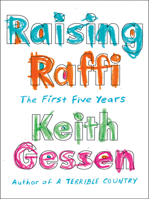 Title details for Raising Raffi by Keith Gessen - Wait list